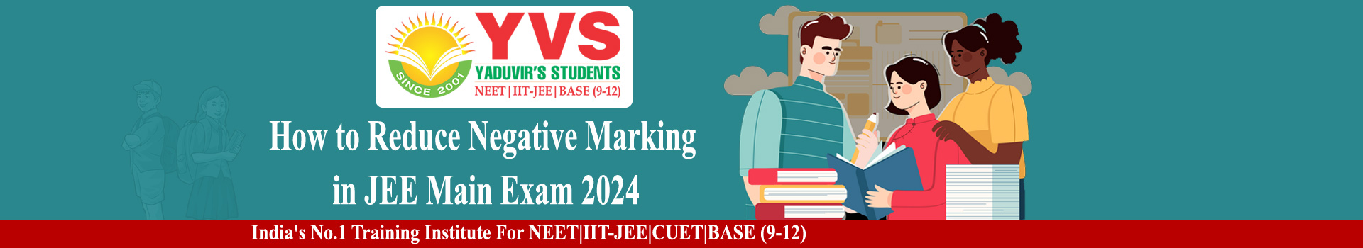 How to Reduce Negative Marking in JEE Main Exam 2024